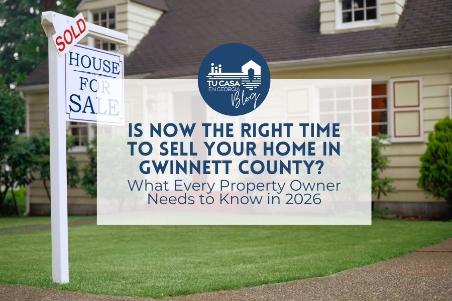 Is Now the Right Time to Sell Your Home in Gwinnett County? What Every Property Owner Needs to Know in 2026